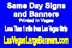 Vegas One Day Banner Signs