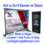 8 x 8 banners Vegas 